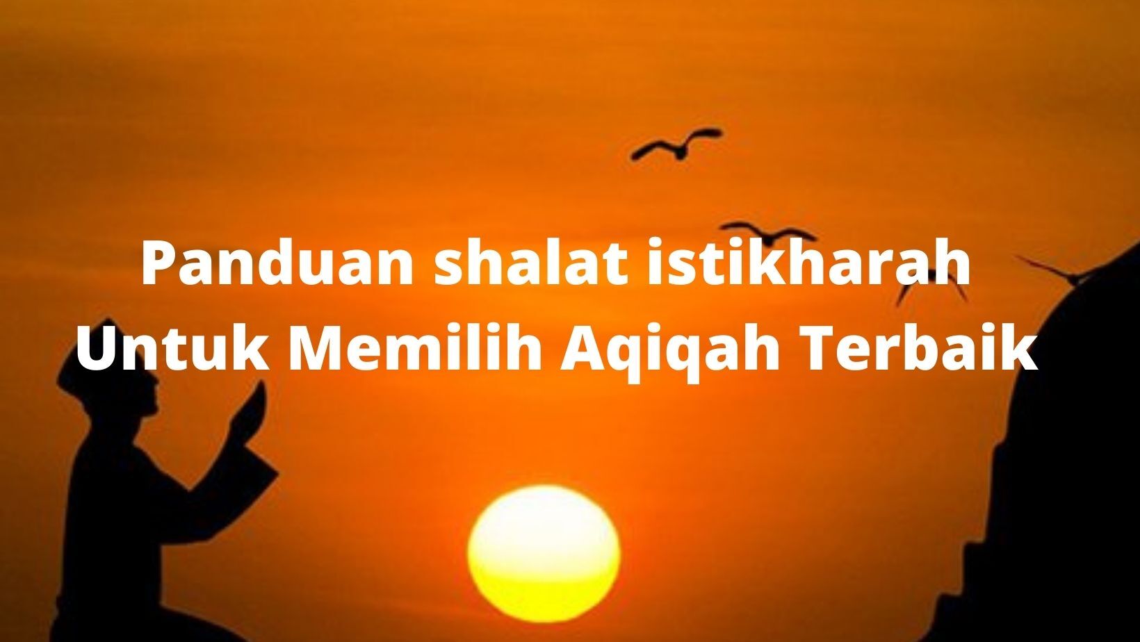 Dengan Sholat Istikharah Agar Mendapatkan Layanan Jasa Aqiqah Terbaik